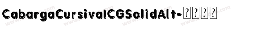 CabargaCursivaICGSolidAlt字体转换
