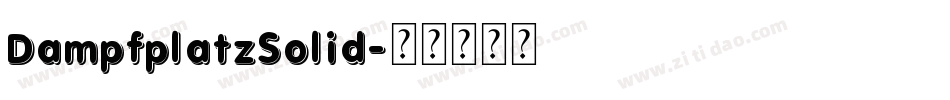 DampfplatzSolid字体转换