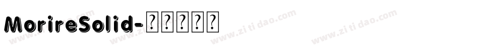 MorireSolid字体转换