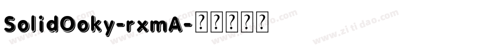 SolidOoky-rxmA字体转换