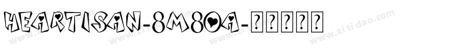 Heartisan-8M8OA字体转换