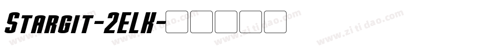 Stargit-2ELK字体转换