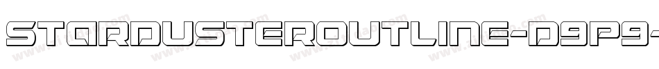 StardusterOutline-D9P9字体转换 StardusterOutline-D9P9字体转换