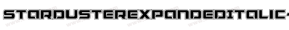 StardusterExpandedItalic-ezWl字体转换 StardusterExpandedItalic-ezWl字体转换