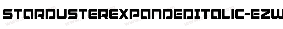 StardusterExpandedItalic-ezWl字体转换 StardusterExpandedItalic-ezWl字体转换