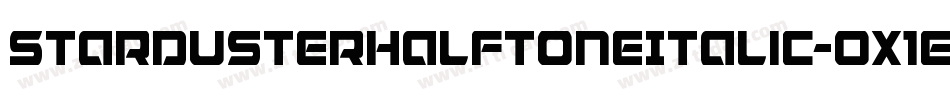 StardusterHalftoneItalic-OX1e字体转换