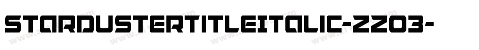 StardusterTitleItalic-zzo3字体转换