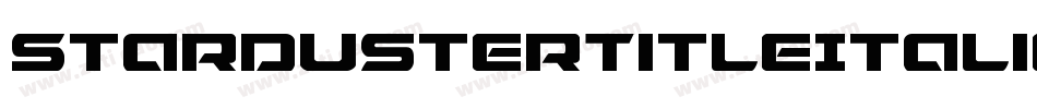 StardusterTitleItalic-zzo3字体转换