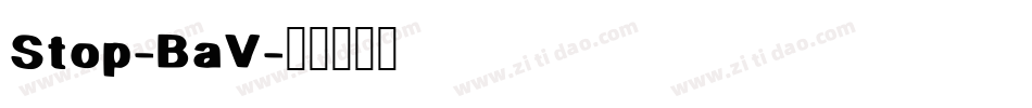 Stop-BaV字体转换