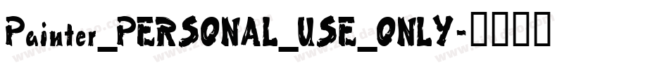 Painter_PERSONAL_USE_ONLY字体转换