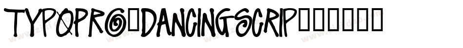 TypoPRO-DancingScrip字体转换