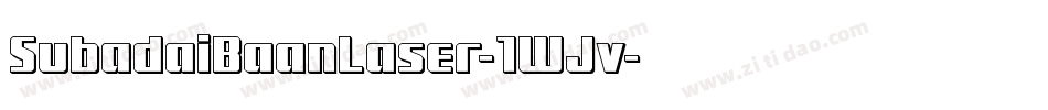 SubadaiBaanLaser-1WJv字体转换 SubadaiBaanLaser-1WJv字体转换