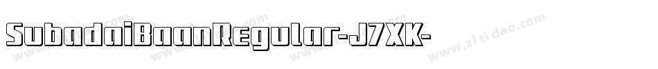 SubadaiBaanRegular-J7XK字体转换 SubadaiBaanRegular-J7XK字体转换