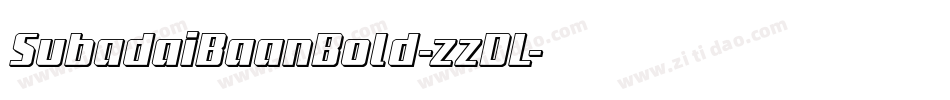 SubadaiBaanBold-zzDL字体转换 SubadaiBaanBold-zzDL字体转换