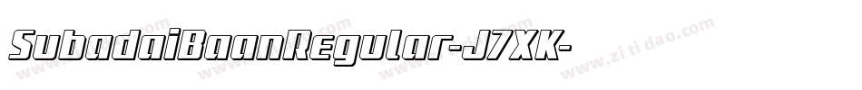 SubadaiBaanRegular-J7XK字体转换 SubadaiBaanRegular-J7XK字体转换