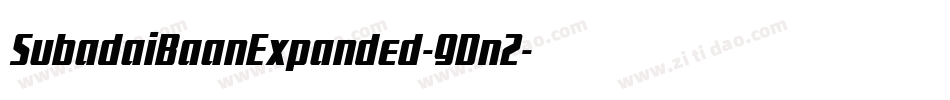 SubadaiBaanExpanded-9Dn2字体转换 SubadaiBaanExpanded-9Dn2字体转换