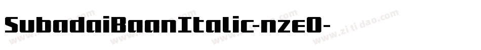 SubadaiBaanItalic-nzeO字体转换