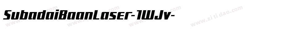 SubadaiBaanLaser-1WJv字体转换 SubadaiBaanLaser-1WJv字体转换