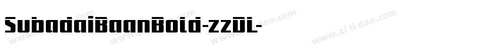 SubadaiBaanBold-zzDL字体转换 SubadaiBaanBold-zzDL字体转换