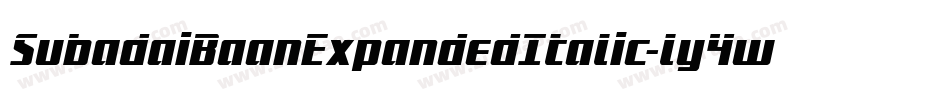 SubadaiBaanExpandedItalic-ly4w字体转换 SubadaiBaanExpandedItalic-ly4w字体转换