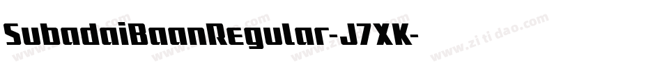 SubadaiBaanRegular-J7XK字体转换 SubadaiBaanRegular-J7XK字体转换