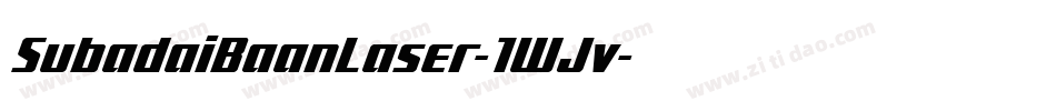 SubadaiBaanLaser-1WJv字体转换 SubadaiBaanLaser-1WJv字体转换