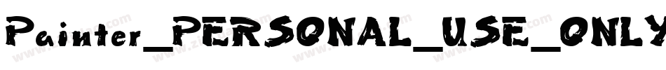 Painter_PERSONAL_USE_ONLY字体转换