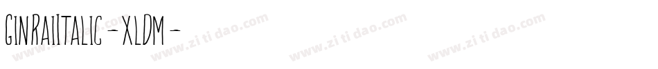 GinRaiItalic-xlDm字体转换