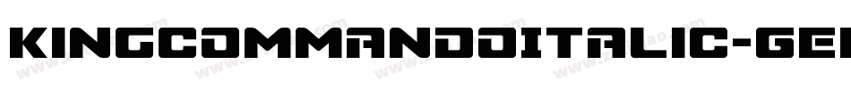 KingCommandoItalic-GEDm字体转换 KingCommandoItalic-GEDm字体转换