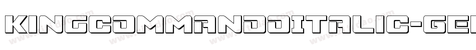 KingCommandoItalic-GEDm字体转换 KingCommandoItalic-GEDm字体转换