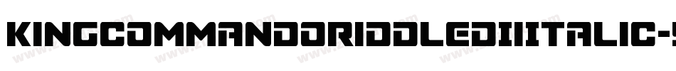 KingCommandoRiddledIiItalic-5MDL字体转换