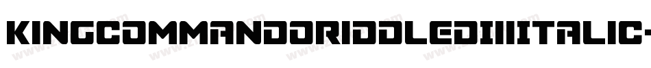 KingCommandoRiddledIiiItalic-yMK2字体转换