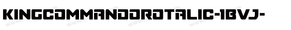 KingCommandoRotalic-1Bvj字体转换