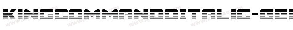 KingCommandoItalic-GEDm字体转换 KingCommandoItalic-GEDm字体转换