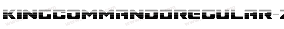 KingCommandoRegular-zK2a字体转换 KingCommandoRegular-zK2a字体转换