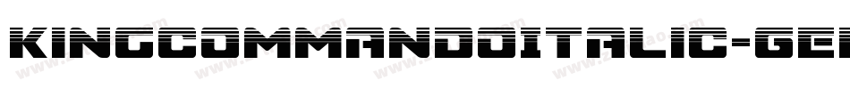 KingCommandoItalic-GEDm字体转换 KingCommandoItalic-GEDm字体转换