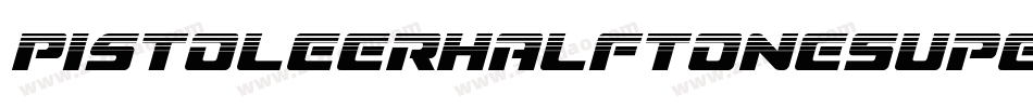 PistoleerHalftoneSuperItal-m9OV字体转换