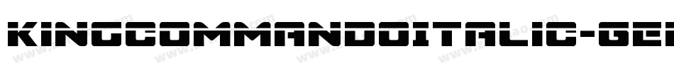 KingCommandoItalic-GEDm字体转换 KingCommandoItalic-GEDm字体转换