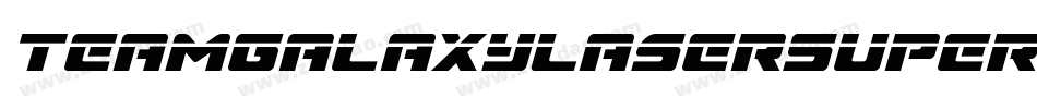 TeamGalaxyLaserSuperItalic-nRg40字体转换