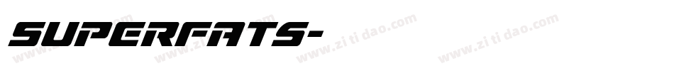 Superfats字体转换
