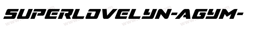 Superlovelyn-AGyM字体转换 Superlovelyn-AGyM字体转换