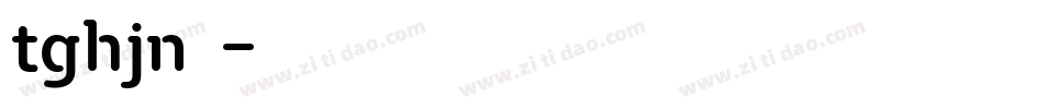 tghjn。字体转换