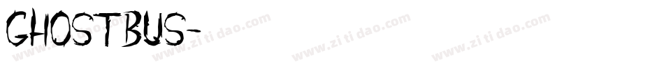 GHOSTBUS字体转换