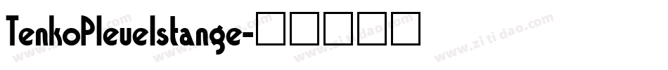 TenkoPleuelstange字体转换