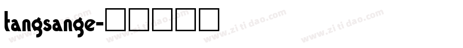 tangsange字体转换
