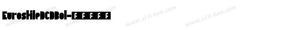EurostileDCDBol字体转换