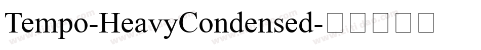 Tempo-HeavyCondensed字体转换