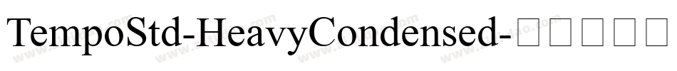 TempoStd-HeavyCondensed字体转换