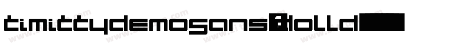 TimittyDemoSans-DOLLd字体转换