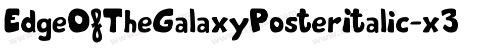 EdgeOfTheGalaxyPosterItalic-x3o1m字体转换